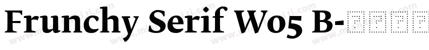 Frunchy Serif W05 B字体转换